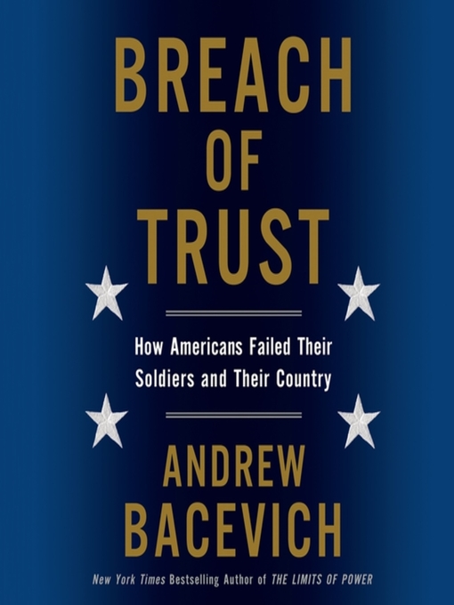 Title details for Breach of Trust by Andrew Bacevich - Available